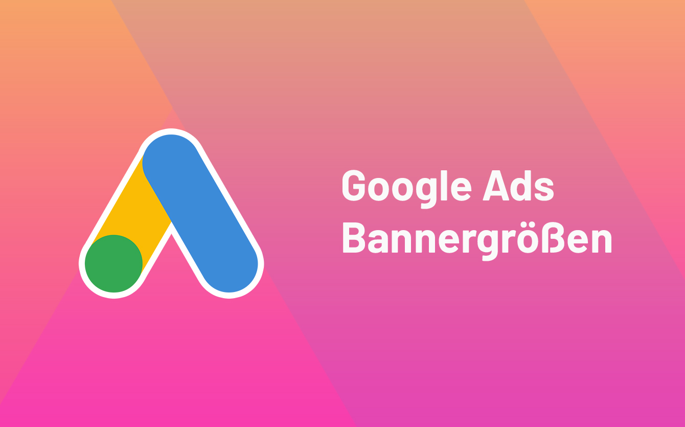 Google Ads Bannergrossen Und Bannerformate Bannerburo