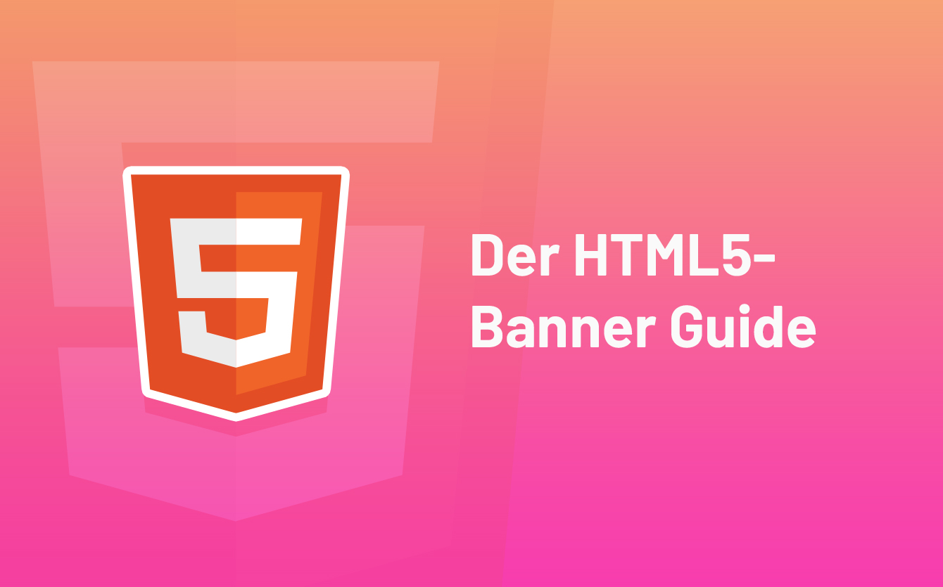 Html5 Banner Erstellen Das Musst Du Unbedingt Beachten Bannerburo